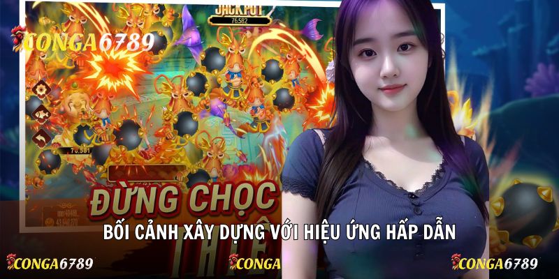 Bối cảnh xây dựng với hiệu ứng hấp dẫn